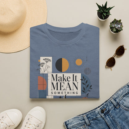 Make It Mean Something