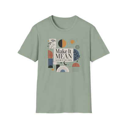 Make It Mean Something