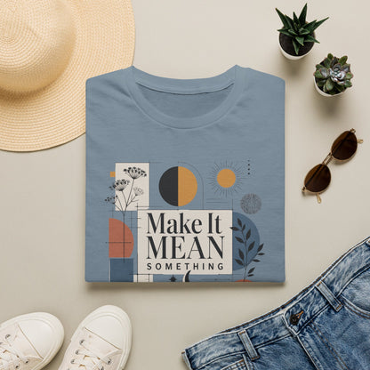 Make It Mean Something